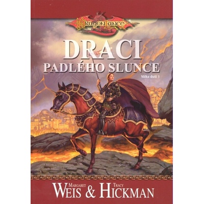 DragonLance - Draci padlého slunce - Válka duší 1 - Tracy Hickman, Margaret Weis