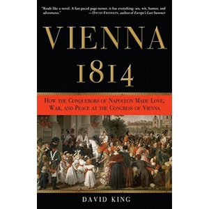 Vienna, 1814 | David King (ISBN: 9780307337177)