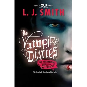 Vampire Diaries: The Awakening and The Struggle (ISBN: 9780061140976)