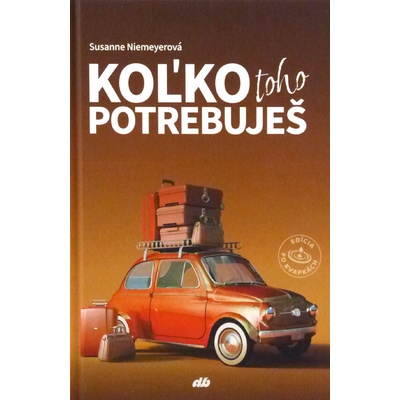 Koľko toho potrebuješ - Susanne Niemeyer