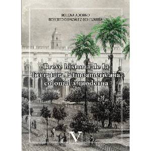 Breve historia de la literatura latinoamericana colonial y moderna (ISBN: 9788490745663)