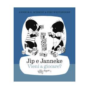 Jip e Janneke. Vieni a giocare? | Annie M. G. Schmidt (2021)