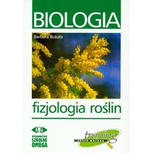 Biologia. Fizjologia roślin. Trening przed maturą