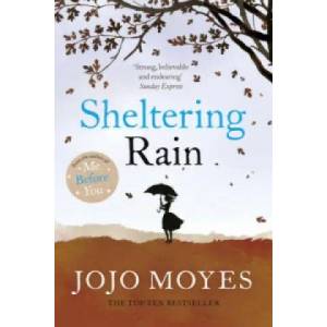 Sheltering Rain | Jojo Moyes (2008)