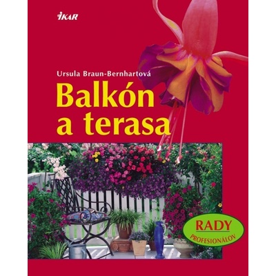 Balkón a terasa - Braunová-Bernhartová Ursula