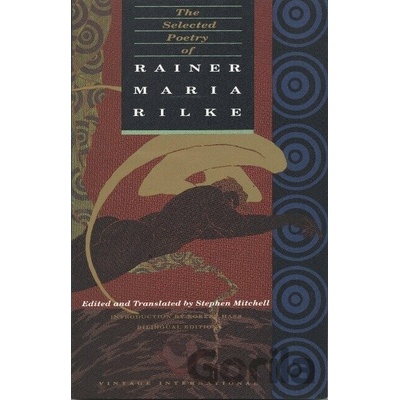 The Selected Poetry of Rainer Maria Rilke: Bilingual Edition Rilke Rainer MariaPaperback
