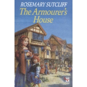 Armourer's House | Rosemary Sutcliff (ISBN: 9780099354017)