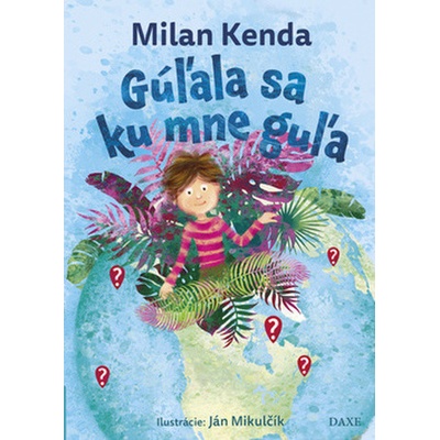 Gúľala sa ku mne guľa - Milan Kenda
