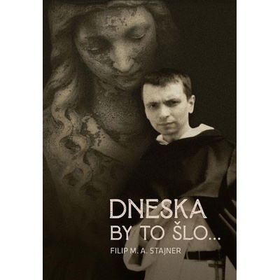 Dneska by to šlo