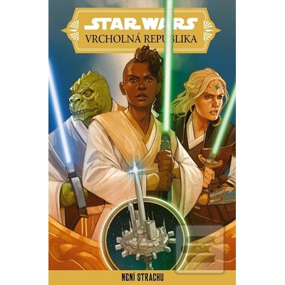Star Wars – Vrcholná Republika – Není strachu