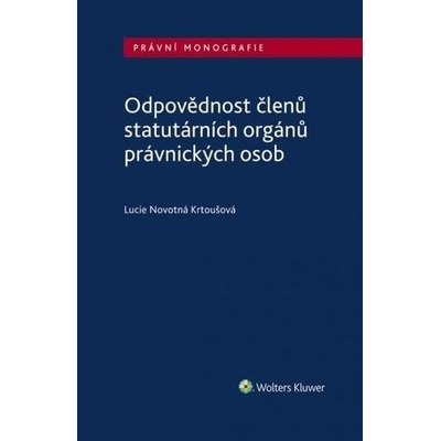 Odpovědnost členů statutárních orgánů právnických osob