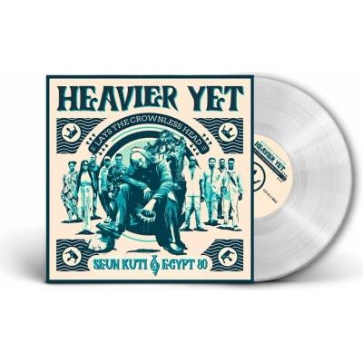Seun Kuti & Egypt 80 - HEAVIER YET (LAYS THE CROWLESS HEAD) Vinyl