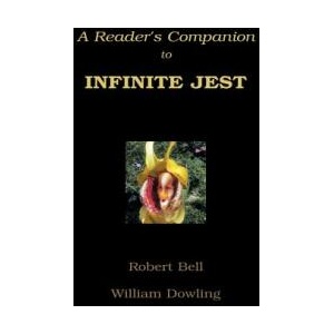 Reader's Companion to Infinite Jest | Robert Bell (ISBN: 9781413484465)