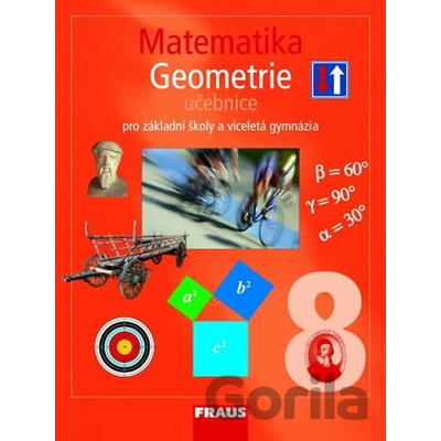 MATEMATIKA 8 GEOMETRIE UČEBNICE PRO ZÁKLADNÍ ŠKOLY A VÍCELETÁ GYMNÁZIA