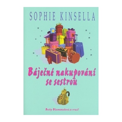 Báječné nakupování se sestrou - Sophie Kinsella