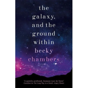 Galaxy, and the Ground Within (ISBN: 9781473647688)