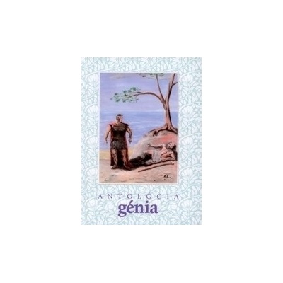 Antológia génia - Jozef Dominik; Michal Dominik