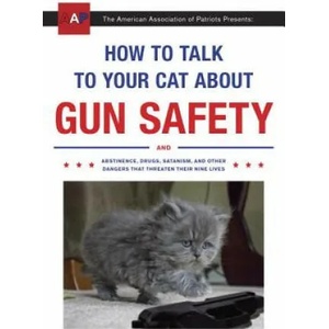 How to Talk to Your Cat About Gun Safety | Zachary Auburn (ISBN: 9780451494924)