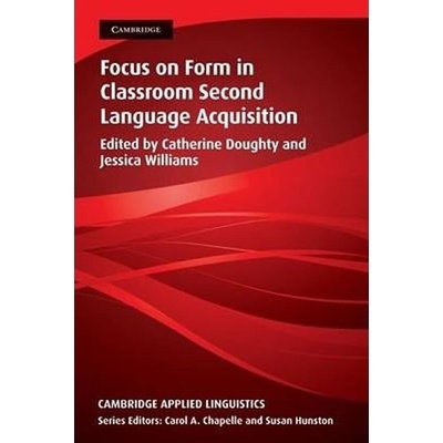 Focus on Form in Classroom Second Language Acquisition