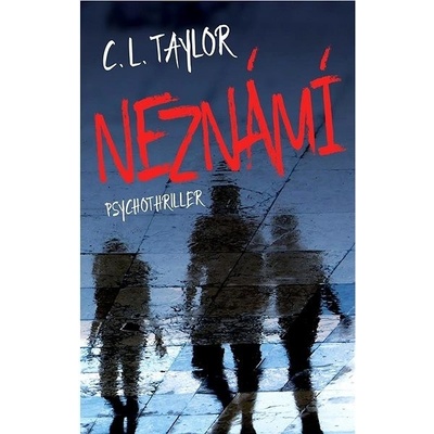 Neznámí - Cally Taylor