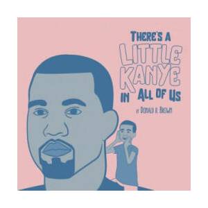 There's A Little Kanye In All Of Us | Donald R Brown (ISBN: 9781542733854)