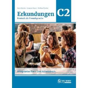Erkundungen Deutsch als Fremdsprache C2: Integriertes Kurs- und Arbeitsbuch (ISBN: 9783969150832)