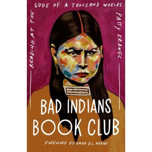 Bad Indians Book Club | Patty Krawec (ISBN: 9781506499123)