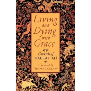 Living and Dying with Grace | Thomas Cleary (ISBN: 9781570622113)