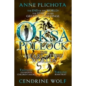 Oksa Pollock: The Heart of Two Worlds | Anne Plichota, Cendrine Wolf (2015)