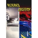 Altered Destiny