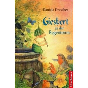 Giesbert in der Regentonne (ISBN: 9783825179885)