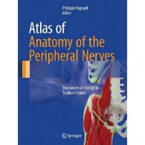 Atlas of Anatomy of the Peripheral Nerves | Philippe Rigoard (ISBN: 9783319430881)
