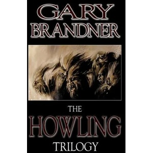 The Howling Trilogy | Gary Brandner, James Roy Daley (ISBN: 9781927112243)