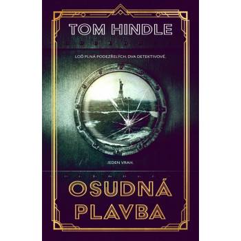 Osudná plavba - Tom Hindle