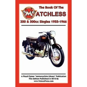 BOOK OF THE MATCHLESS 350 & 500cc SINGLES 1955-1966 | W. C. Haycraft (ISBN: 9781588502056)