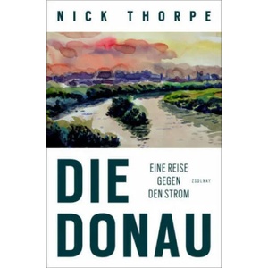 Die Donau | Nick Thorpe, Brigitte Hilzensauer (ISBN: 9783552058613)