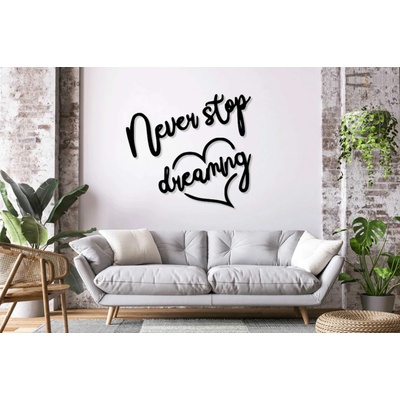 Drevený nápis na stenu - Never stop dreaming
