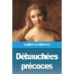 Prodinnova Débauchées précoces | Alphonse Momas