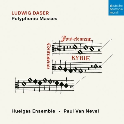 HUELGAS ENSEMBLE & PAUL V - Ludwig Daser: Polyphonic Masses CD