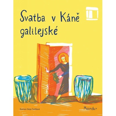 Svatba v Káně galilejské - Ivana Pecháčková