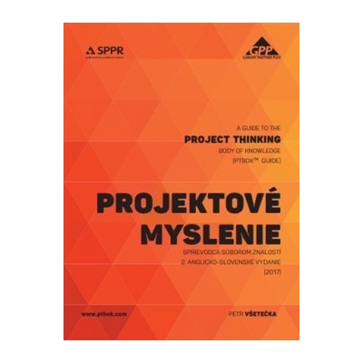 Projektov é myslenie - sprievodca súborom znalostí Petr Všetečka