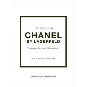 Little Book of Chanel by Lagerfeld | EMMA BAXTER-WRIGHT (ISBN: 9781802790160)