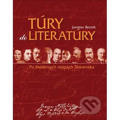 Túry do literatúry (revidované vydanie) - Jaroslav Rezník