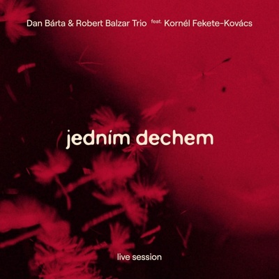 BARTA, DAN & ROBERT BALZAR TRIO - JEDNIM DECHEM LP