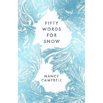 Fifty Words for Snow | CAMPBELL NANCY