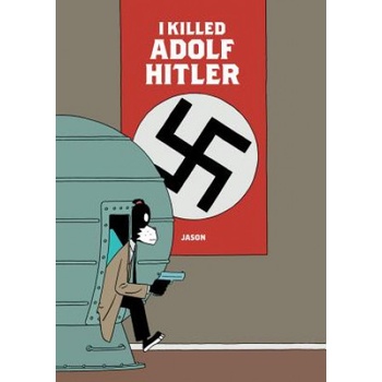 I Killed Adolf Hitler Jason Pevná vazba