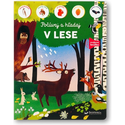 V lese, počúvaj a hľadaj