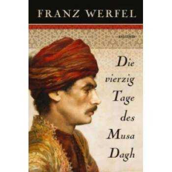 Image 1 of Die vierzig Tage des Musa Dagh | Franz Werfel