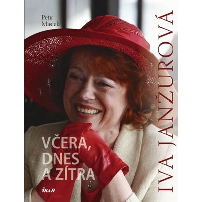 Iva Janžurová - Včera, dnes a zítra - Petr Macek