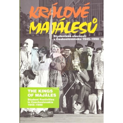 Králové Majálesů | Petr Blažek, Jan Kalous, Juraj Marušiak
